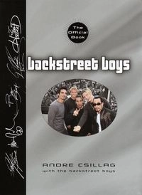 Backstreet Boys: The Official Book; Andre Csillag