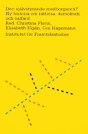 Baklänges in i framtiden; Christina Florin, Elisabeth Elgán, Gro Hagemann, Institutet för framtidsstudier, Sverige. Sekretariatet för framtidsstudier
(tidigare namn), Sverige. Sekretariatet för framtidsstudier; 2007