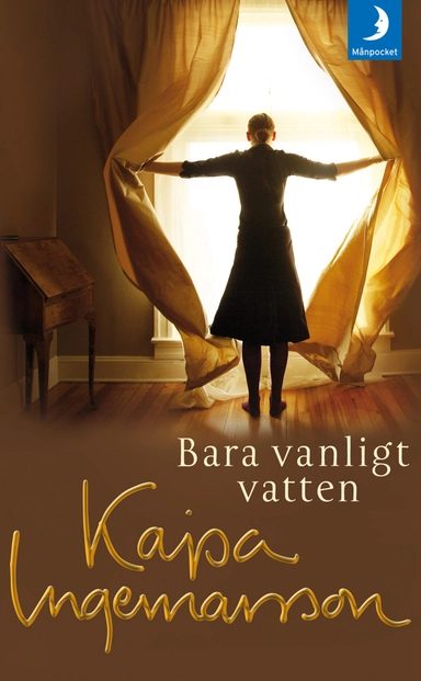 Bara vanligt vatten; Kajsa Ingemarsson; 2010