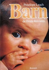 Barn : de första fem åren; Penelope Leach; 1986