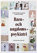 Barn- och ungdomspsykiatri; Christopher Gillberg, Lars Hellgren; 1990