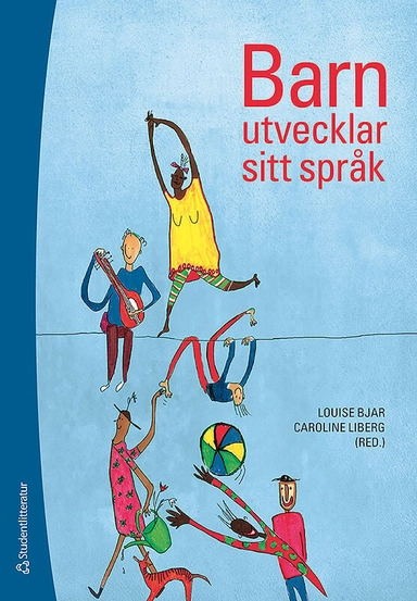 Barn utvecklar sitt språk; Lousie Bjar, Caroline Liberg; 2003