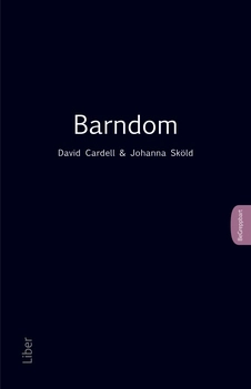 Barndom; David Cardell, Johanna Sköld; 2023