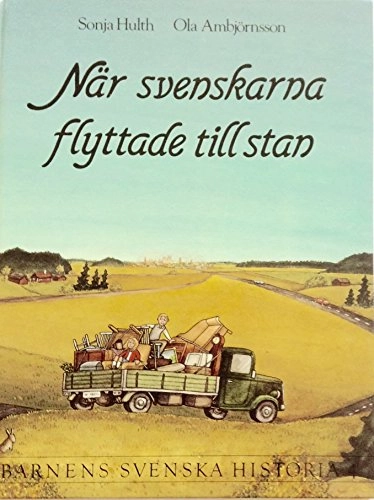 Barnens svenska historia 4. När svenskarna flyttade till stan; Sonja Hulth; 1992