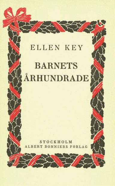 Barnets århundrade; Ellen Key; 2017