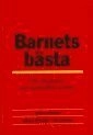 Barnets bästa - om föräldrars och samhällets ansvar; Göran Ewerlöf, Tor Sverne; 1999