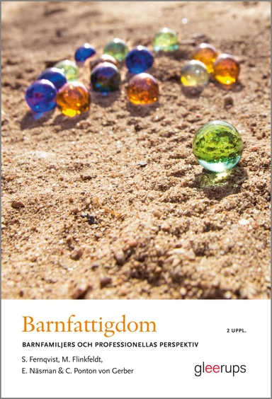 Barnfattigdom : barnfamiljers och professionellas perspektiv; Stina Fernqvist, Marie Flinkfeldt, Elisabet Näsman, Christina Ponton von Gerber; 2020