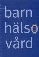 Barnhälsovård; Claes Sundelin, Margaretha Magnusson, Elisabeth Hagelin, Margareta Blennov; 2000