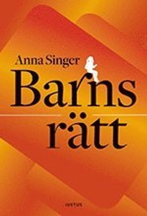 Barns rätt; Anna Singer; 2017