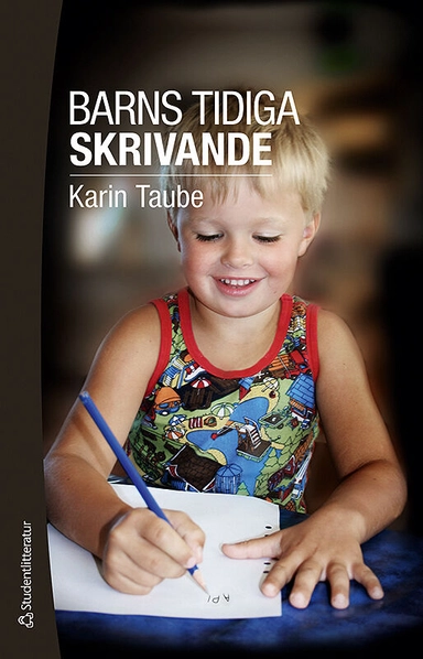 Barns tidiga skrivande; Karin Taube; 2013