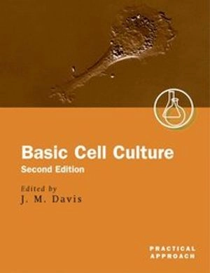 Basic cell culture; John Davis; 2001