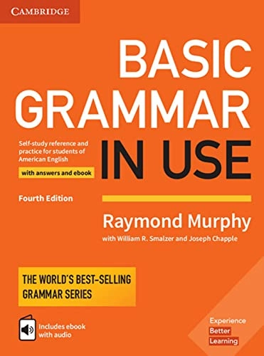 Basic Grammar in Use : self-study reference and practice for students of American English ; with answers and ebook; Raymond Murphy; 2018