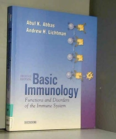 Basic immunology : functions and disorders of the immune system; Abul K. Abbas; 2004