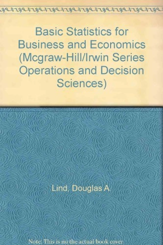 Basic statistics for business & economics; Douglas A. Lind; 2003