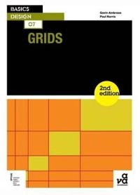 Basics Design - Grids [Elektronisk resurs]; Gavin Ambrose, Paul Harris; 2012