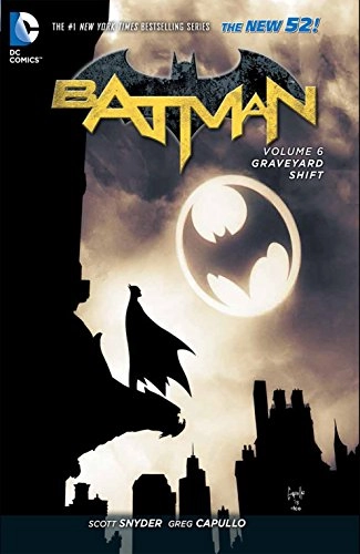 Batman vol 6. Graveyard Shift; Scott Snyder; 2015