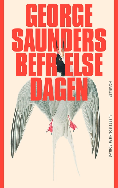 Befrielsedagen; George Saunders; 2023