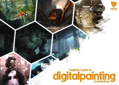 Beginner's Guide to Digital Painting in Photoshop; 3dtotal; 2011