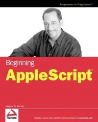 Beginning AppleScript; Stephen G. Kochan; 2004