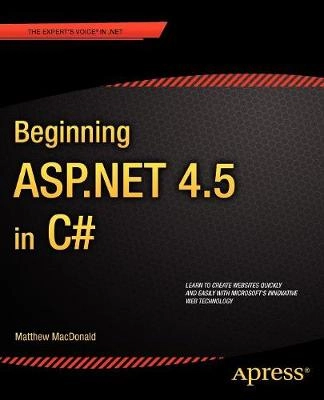 Beginning ASP.NET 4.5 in C#; Matthew MacDonald; 2012