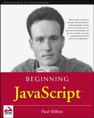 Beginning JavaScript; Paul Wilton; 2000