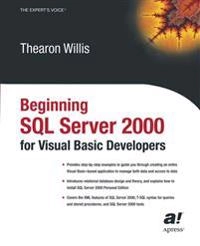 Beginning SQL Server 2000 for Visual Basic Developers; Thearon Willis; 2003