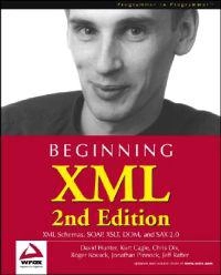 Beginning XML; David Hunter, Kurt Cagle, Chris Dix, Roger Kovack; 2001