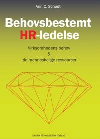 Behovsbestemt HR-ledelse; Ann C Schødt; 2017