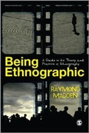 Being Ethnographic; Madden Raymond; 2010