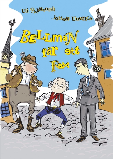 Bellman får ett fax; Ulf Palmenfelt; 2006