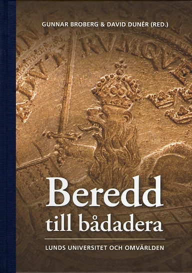 Beredd till bådadera; Gunnar Broberg, David Dunér, Katarina Bernhardsson, Gustav Holmberg, Thomas Kaiserfeld, Elisabeth Mansén, Svante Nordin, Jan Eric Olsén, Johan Östling; 2017