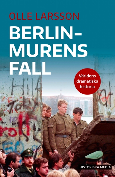 Berlinmurens fall; Olle Larsson; 2023