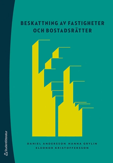 Beskattning av fastigheter och bostadsrätter : inkomstskatt, mervärdesskatt, fastighetsskatter och punktskatter; Daniel Andersson, Hanna Grylin, Eleonor Kristoffersson; 2021