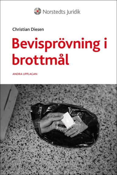 Bevisprövning i brottmål; Christian Diesen; 2015