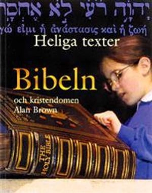 Bibeln och kristendomen, Fördjupningsbok; Alan Brown; 2004