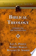 Biblical Theology; Leo G. Perdue, Robert Morgan, Benjamin D. Sommer; 2009