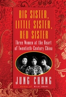 Big Sister, Little Sister, Red Sister; Jung Chang; 2019