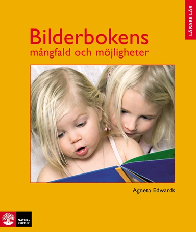 Bilderbokens mångfald och möjligheter, Studiehandledning; Agneta Edwards; 2009