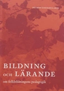 Bildning och lärande: om folkbildningens pedagogik; Petros Gougoulakis; 2006