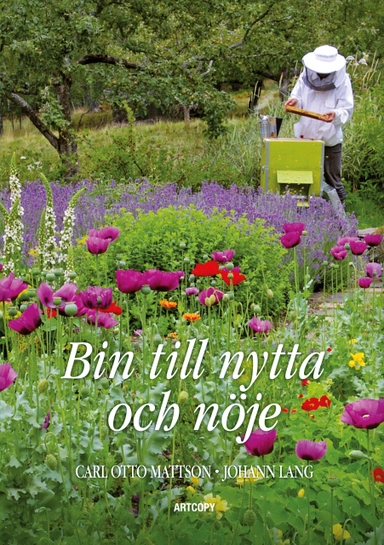 Bin till nytta och nöje; Carl Otto Mattson; 2015