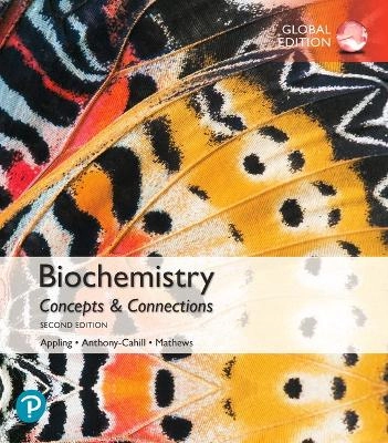 Biochemistry : concepts and connections; Dean Ramsay Appling; 2019