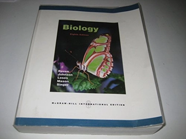 Biology; Jonathan B. Losos, Kenneth A. Mason, Susan R. Singer, Peter H. Raven, George B. Johnson; 2008