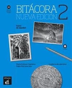  Bitácora 2. Nueva edición. 2.; Maria Dolores Chamorro, Pablo Martinez Gila; 2017