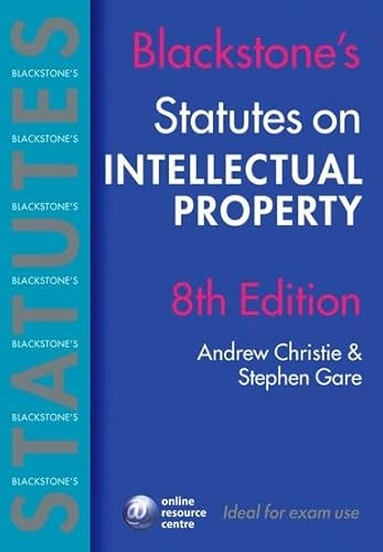 Blackstone's Statutes on Intellectual Property (8/e); Nils Christie; 2006