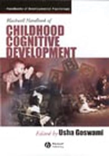 Blackwell Handbook of Childhood Cognitive Development; Usha Goswami; 2002