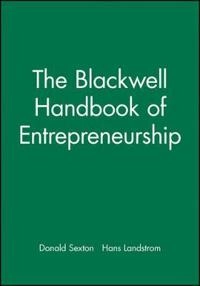 Blackwell handbook of entrepreneurship; Sexton, Donald (ohio State University, Usa); 1999