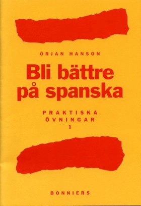 Bli bättre på spanska 1; Örjan Hansson, Eva Barrios Ramos; 1995