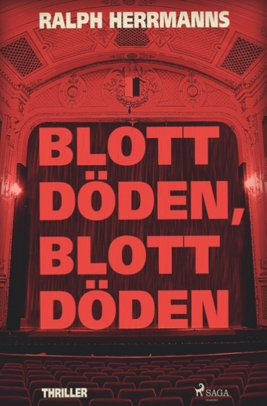 Blott döden, blott döden; Ralph Herrmanns; 2018