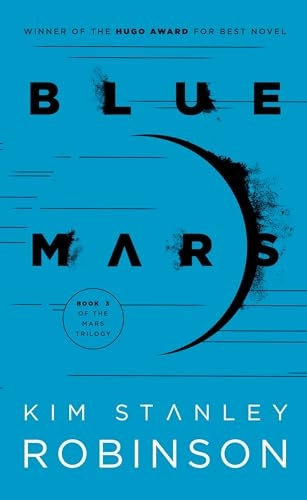 Blue Mars; Kim Stanley Robinson; 1997