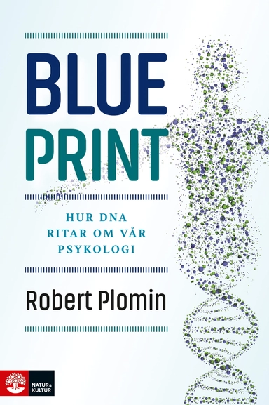 Blueprint : hur DNA ritar om vår psykologi; Robert Plomin; 2020